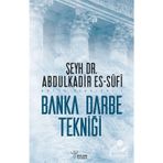 Banka Darbe Tekniği - Abdülkadir Es-Sufi