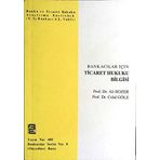 Bankacılar İçin Ticaret Hukuku Bilgisi