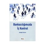 BANKACILIĞIMIZDA İÇ KONTROL - GÜRDOĞAN YURTSEVER