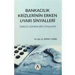 Bankacılık Krizlerinin Erken Uyarı Sinyalleri - Serhat Yüksel