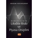 Bankacılıkta Likidite Riski ve Piyasa Disiplini - Ozan Gülhan