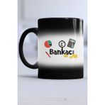 Bankacıya Hediye Bankacı Kupa Bardak Sihirli - 1 Adet - 300 ml - Siyah