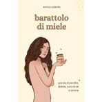barattolo di miele: parole di perdita, dolore, cura di sé e amore