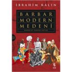 Barbar Modern Medeni; Medeniyet Üzerine Notlar