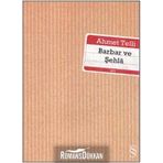 Barbar ve Şehla - Ahmet Telli
