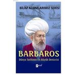 BARBAROS DÜNYA TARIHININ EN BÜYÜK DENIZCISI - ALI KUZU
