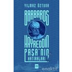 Barbaros Hayreddin Paşa - İsmail Bilgin