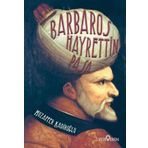 Barbaros Hayrettin Paşa - Muzaffer Kadiroğlu