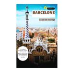 Barcelone Guide de Voyage: Principales attractions, plages, vie nocturne, gastronomie locale, visites guidées et excursions d'une journée