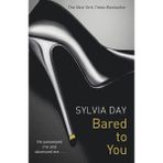 Bared To You (Crossfire 1) - Sylvia Day