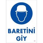 Baret Giy Uyarı Levhası 25x35 Kod23