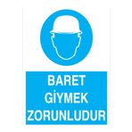 Baret Giymek Zorunludur Uyarı Tabelası - 50x70 Alüminyum Kompozit Panel - KKB7