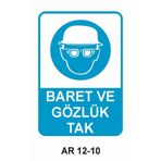 Baret ve Gözlük Tak Levhası