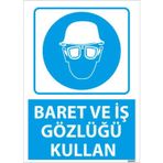 Baret Ve İş Gözlüğü Kullan Uyarı Levhası