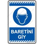 Baretini Giy Uyarı Levhası
