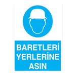 Baretleri Yerlerine As Uyarı Tabelası - 70x100 Alüminyum Kompozit Panel - KKB29