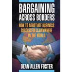 Bargaining Across Borders by Dean Allen Foster(1995-04-22)