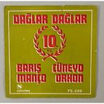 Barış Manço Dağlar Dağlar 45 Lik Plak (Orjnal 1970 Dönem Baskı 45 Lik Plak)