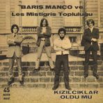 Barış Manço Ve Les Mistigris Topluluğu - Kızılcıklar Oldu Mu 45 Devir Maxi Plak