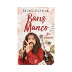 Barış Manço Yaz Dostum - Dokuz Yayınları - Birol Öztürk