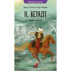 Barış ve İmarı Seven Padişah II. Beyazıt - İsmail Bilgin