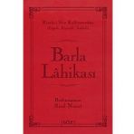 BARLA LAHİKASI (ÇANTA BOY) RISALE-I NUR KÜLLIYATINDAN TERIMLI, LÜGATLI, KAYNAKLI, İNDEKSLI - BEDIÜZZAMAN SAID NURSI