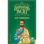 Barnabas İncil'i / Aziz Barnabas