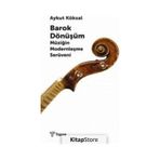 Barok Dönüşüm Aykut Köksal