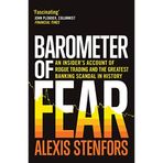 Barometer of Fear: An Insider's Account of Rogue Trading and the Greatest Banking Scandal in History