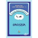 Barsisa - Gençler İçin 1000 Yıllık Öyküler 2 - Sadık Yalsızuçanlar