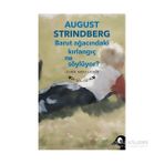 Barut Ağacındaki Kırlangıç Ne Söylüyor? - Auguste Strindberg