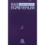 BAŞ EĞMEYENLER - BORIS GORBATOV