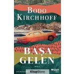 Başa Gelen - Bodo Kirchhoff