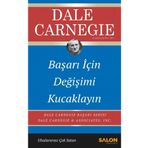 Başarı İçin Değişimi Kucaklayın - Dale Carnegie