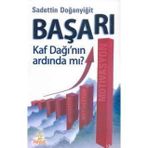 BAŞARI KAF DAĞI'NIN ARKASINDA MI? - SADETTIN DOĞANYİĞİT