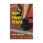 Başarı Yolunda 70 Kural - Sami Şener