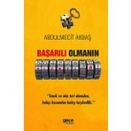 Başarılı Olmanın Şifreleri - Abdulmecit Akbaş