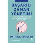 Başarılı Zaman Yönetimi - Patrick Forsyth