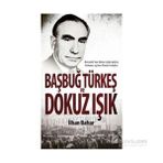 Başbuğ Türkeş ve Dokuz Işık - İlhan Bahar