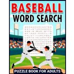 Baseball Word Search for Adults: 100 Challenging Puzzles for True Baseball Fans: A Large Print 8.5 x 11 Activity Book Featuring Baseball Legends, ... Game for Adults, Seniors, and Sports Lovers