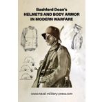Bashford Dean's HELMETS AND BODY ARMOR IN MODERN WARFARE