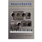 [(BasicSynth )] [Author: Daniel Mitchell] [Jan-2009]