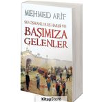 Başımıza Gelenler - Mehmed Arif Bey