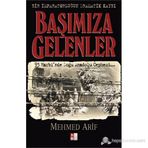 Başımıza Gelenler - Mehmet Arif