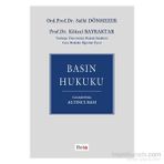 Basın Hukuku - Sulhi Dönmezler Prof. Dr. Köksal Bayraktar Köksal Bayraktar