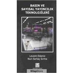 Basın ve Sayısal Yayıncılık Teknolojileri / Levent Eldeniz