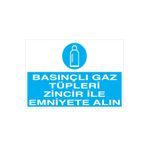 Basınçlı Gaz Tüpleri Zincir İle emniyete Alın Uyarı Tabelası - 50x70 Alüminyum Kompozit Panel - TÜ15