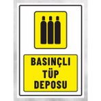Basınçlı Tüp Deposu - Uyarı Tabela Levhası 24 x 34 cm Polikarbon - 1 Adet - 24x34