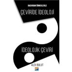 Basından Örneklerle Çeviride İdeoloji - Alev Bulut