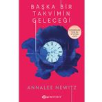 Başka Bir Takvimin Geleceği Annalee Newitz